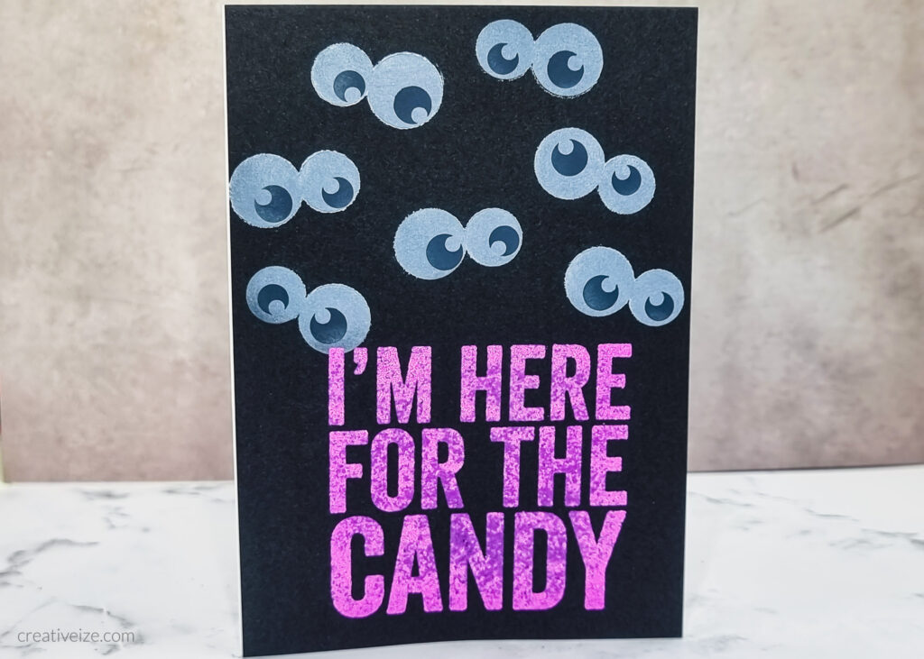 Funny Eyes Halloween Card - Here for the candy